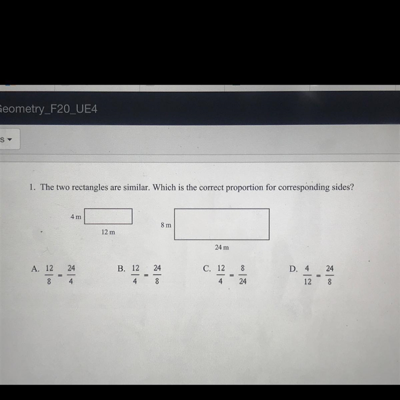 1. The two rectangles are similar. Which is the correct proportion for corresponding-example-1