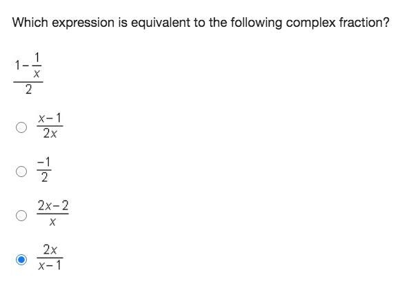 Which of the following is equivalent to the following complex fraction? [1-(1/x)]/2-example-1