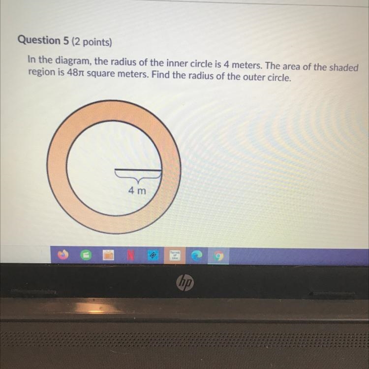 Please help ASAP In the diagram, the radius of the inner circle is 4 meters. The area-example-1