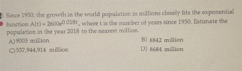 Since 1950, the growth in the world population in millions closely fits the exponential-example-1