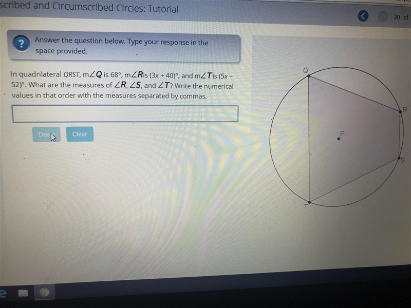 In quadrilateral QRST, m is 68°, m is (3x + 40)°, and m is (5x − 52)°. What are the-example-1