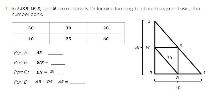 In ∆ASR, W, E and N are midpoints. Determine the lengths of each segment using the-example-1