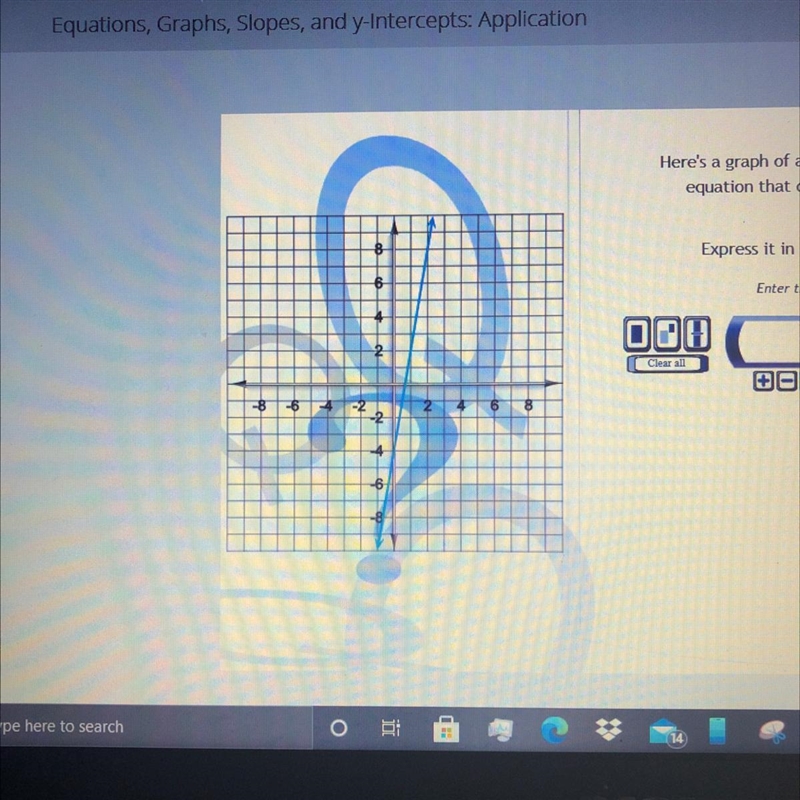 Please help...Here's a graph of a linear function. Write the equation that describes-example-1