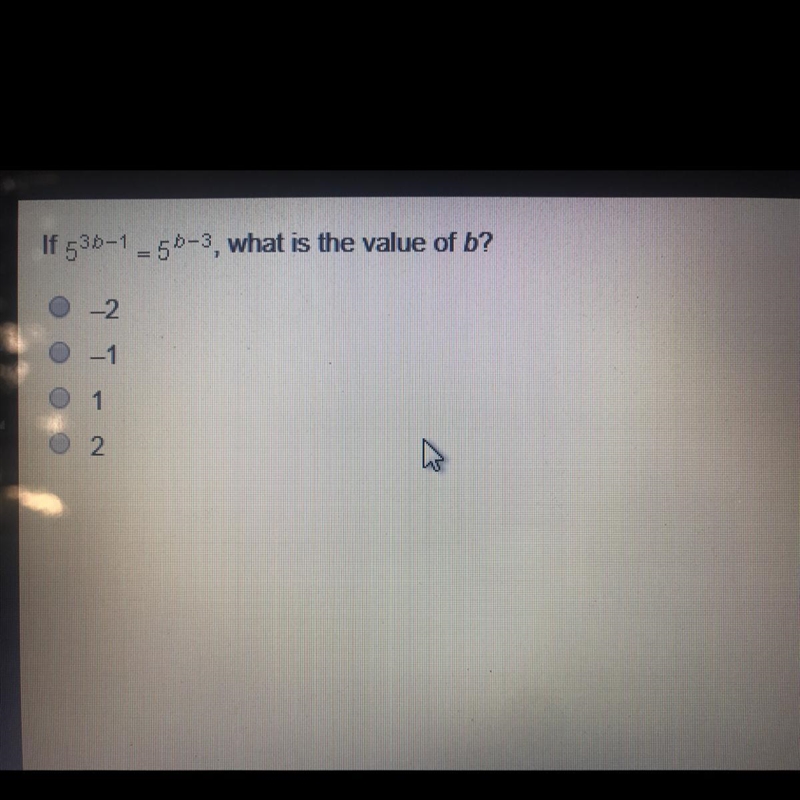 If 5^3b-1 = 5b-3, what is the value of b?-example-1