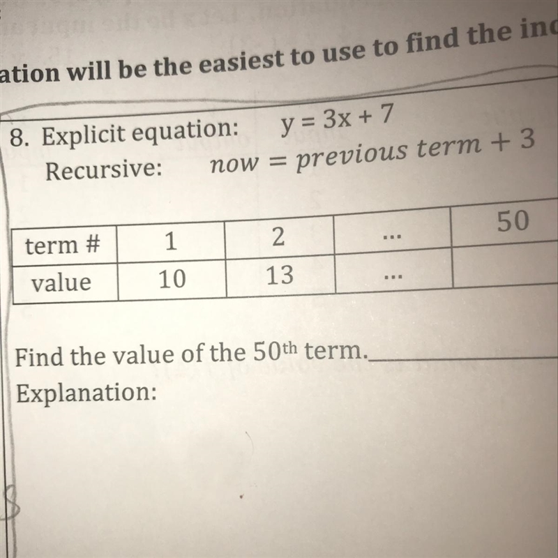 Explicit equation: Recursive: y = 3x + 7 now = previous term + 3 50 term # 1 2 value-example-1