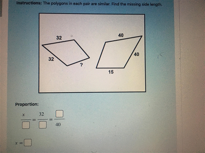 The polygons in each pair are similiar. help find the missing side length???-example-1