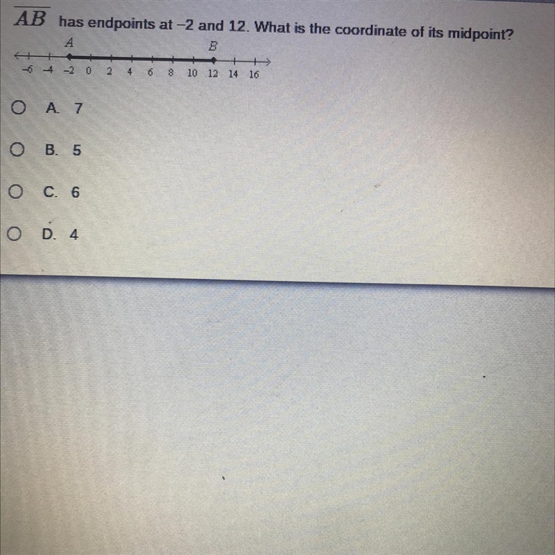 AB has endpoints at -2 and 12. What is the coordinate of its midpoint? A A -6-4-2 B-example-1