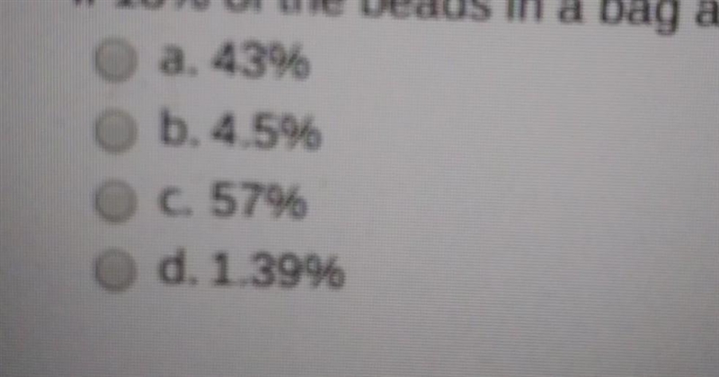 if 18% of the bees in the bag of green, 25% already, and 40% a purple, what is the-example-1