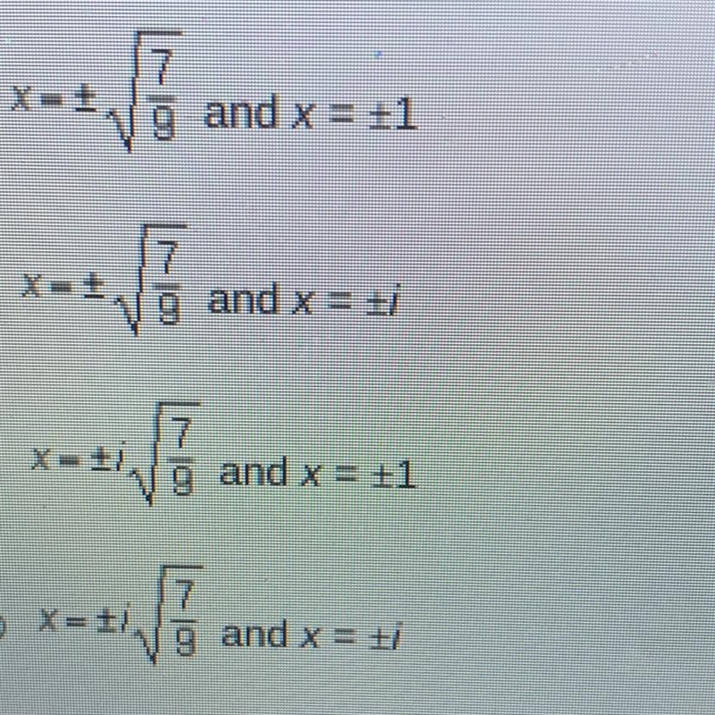 What are the solutions of the equation 9x^4 - 2x^2 - 7 = 0? Use u substitution to-example-1