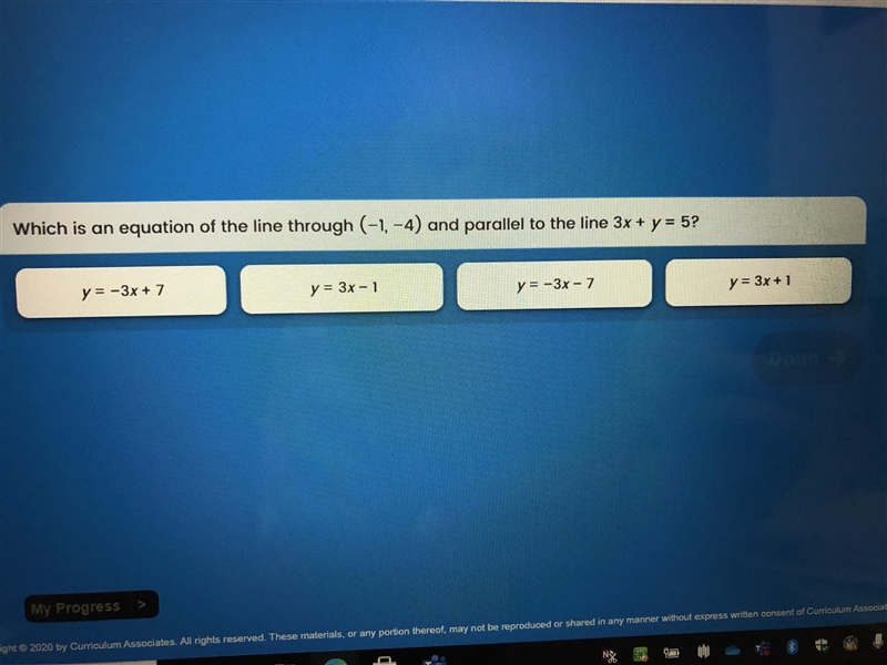 HELP ASAP PLS. Which is an equation of the line through (—1, —4) and parallel to the-example-1