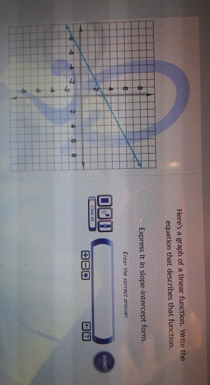 Here's a graph of a linear function. Write the equation that describes that function-example-1