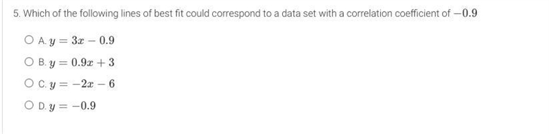 Which of the following lines of best fit could correspond to a data set with a correlation-example-1