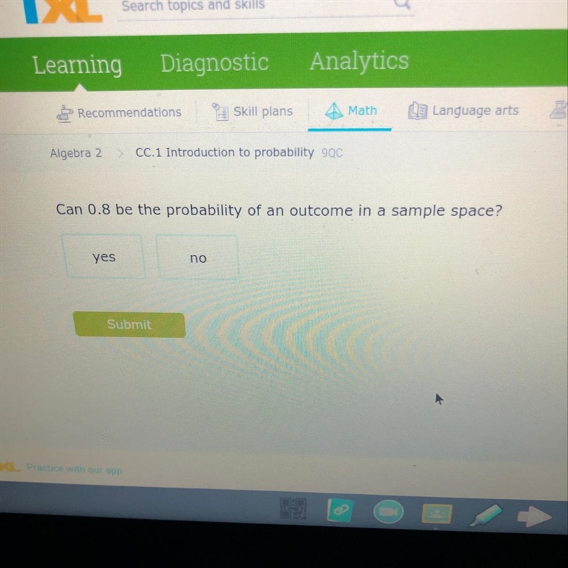 Can 0.8 be the probability of an outcome in a sample space Yes or no-example-1