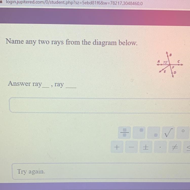 Can anybody help me with this question? Name two rays from the diagram.-example-1