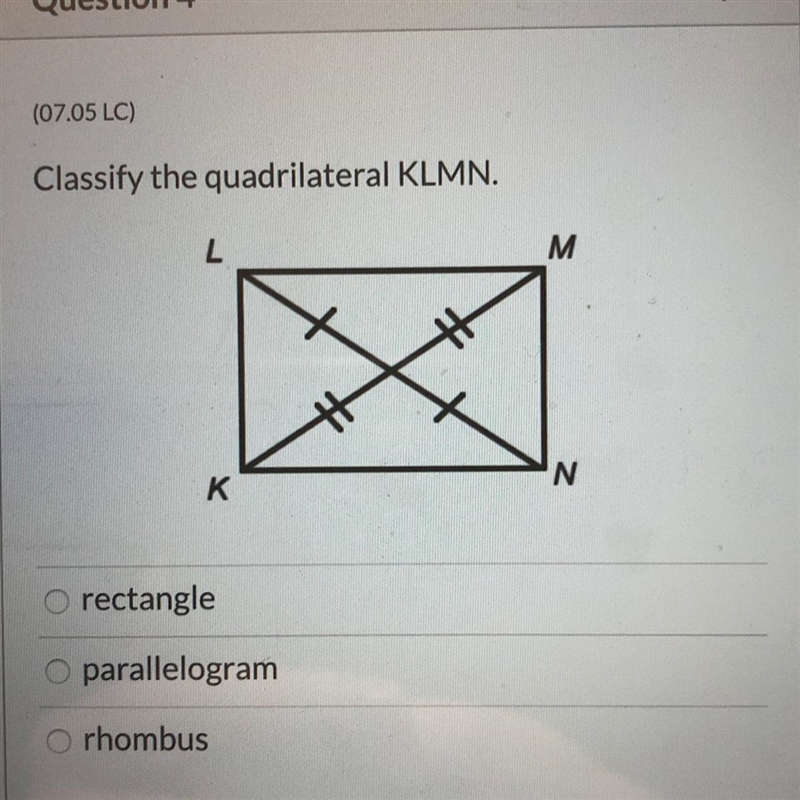 Classify the quadrilateral KLMN. L M K N rectangle parallelogram rhombus-example-1