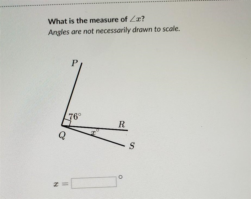 What is the measure of x? Angles are not necessarily drawn to scale. ​-example-1