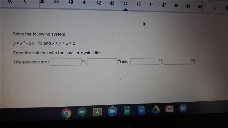 Solve the following system. y=x^2-9x+10 and x+y+5=0 Enter the solution with the smaller-example-1