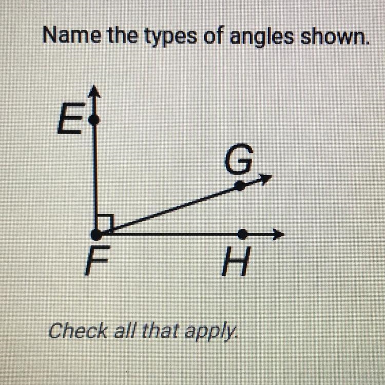 Name the types of angles shown. Check all that apply.-example-1