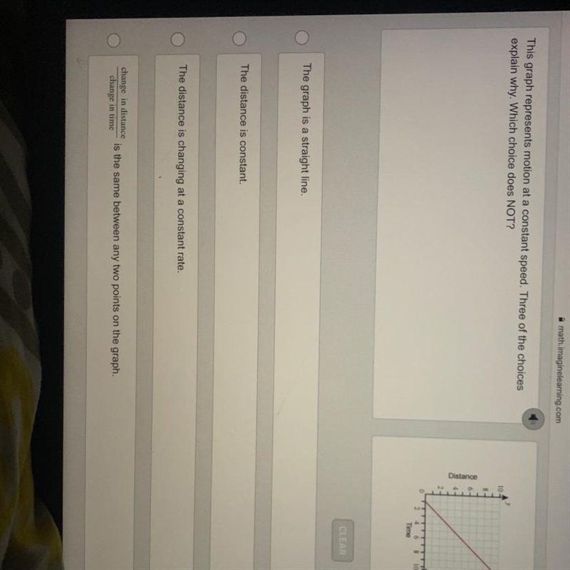 this graph represents motion at a constant speed. Three of the choice explain why-example-1