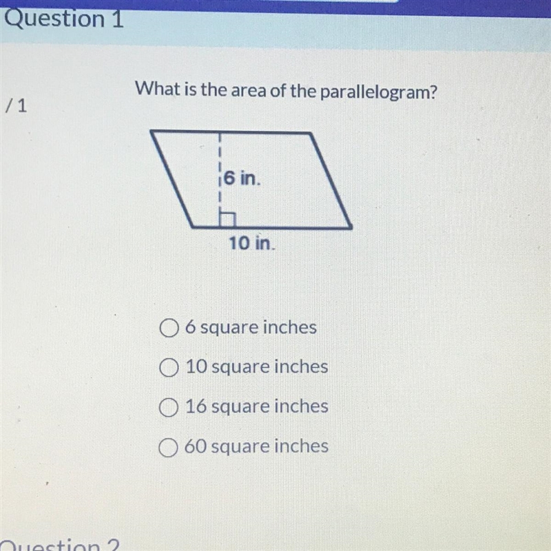 What is the area of the parallelogram? 6 square inches 10 square inches 16 square-example-1