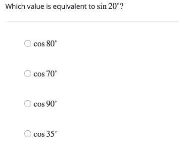 PLEASE HELP WITH THESE TWO QUESTIONSSS 1. Which value is equivalent to sin20∘? 2. What-example-1