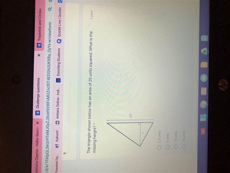 The triangle shown below has an area of 25 units squared. What is the missing height-example-1