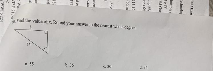 Find the value of x. Round your answer to the nearest whole degree. A.) 55 B.) 35 C-example-1