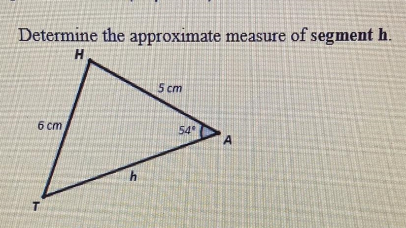 What is the approximate measure of segment h? A) 7.37cm B) 7.81cm C) 8.12cm D) 7.42cm-example-1