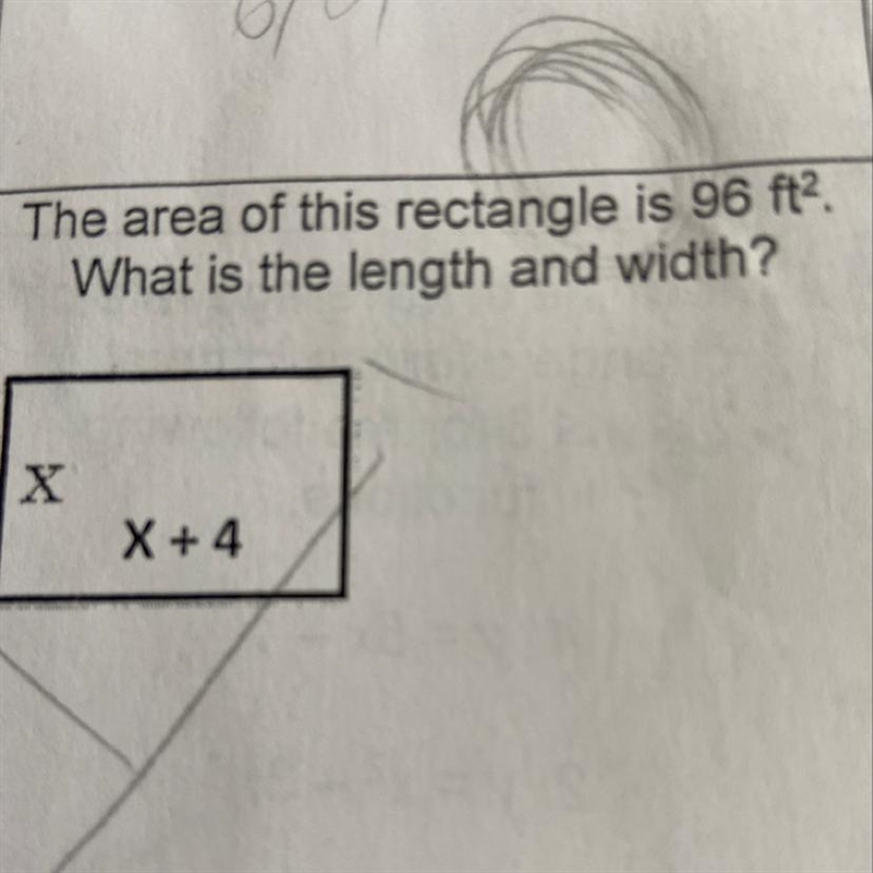 The area of this rectangle is 96 ft2. What is the length and width?-example-1