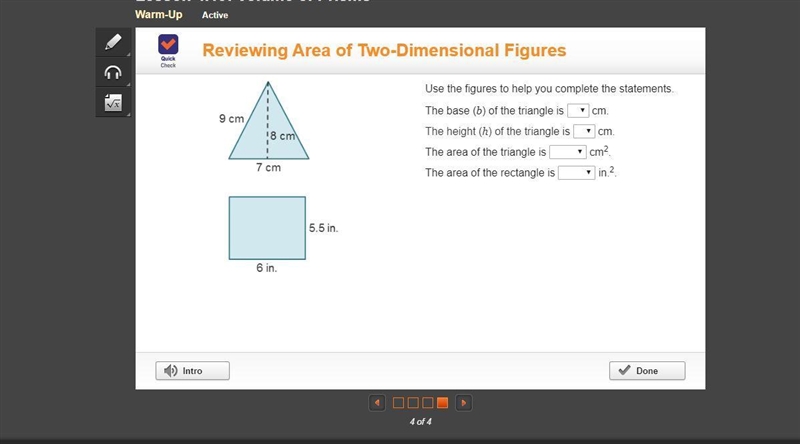 A triangle with base 7 centimeters and height 8 centimeters. A rectangle with length-example-1