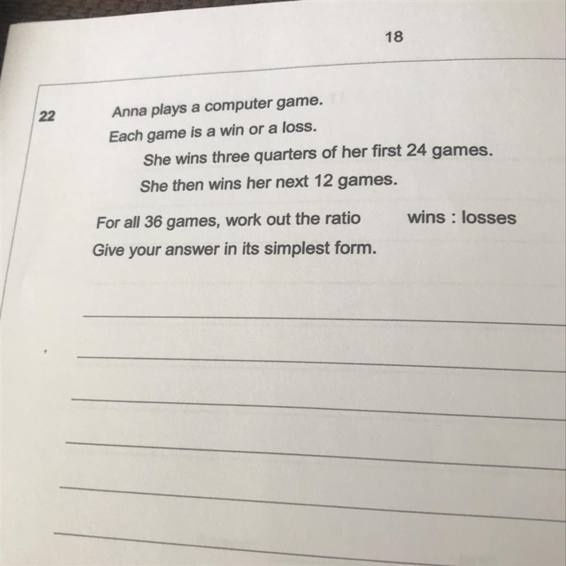 22. Anna plays a computer game. Each game is a win or a loss. She wins three quarters-example-1