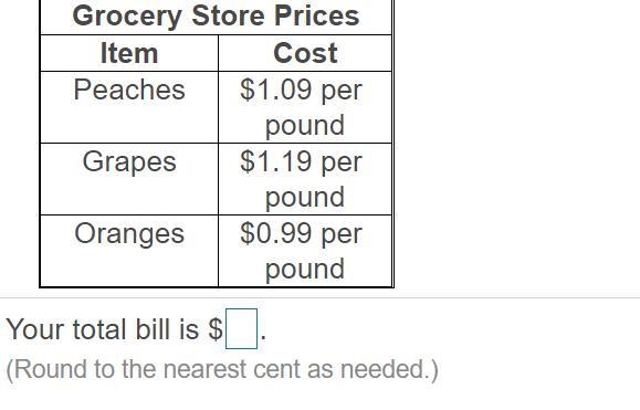 You buy 3.17 pounds of peaches ​, 1.45 pounds of grapes ​, and 2.83 pounds of oranges-example-1