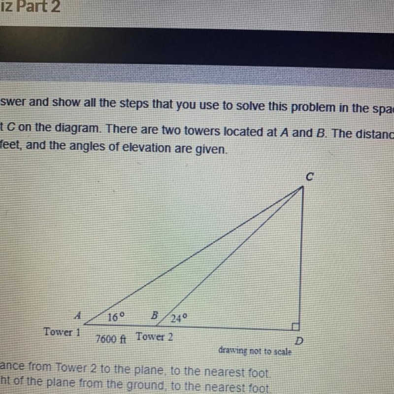 100 points!!!! A plane is located at C on the diagram. There are two towers located-example-1