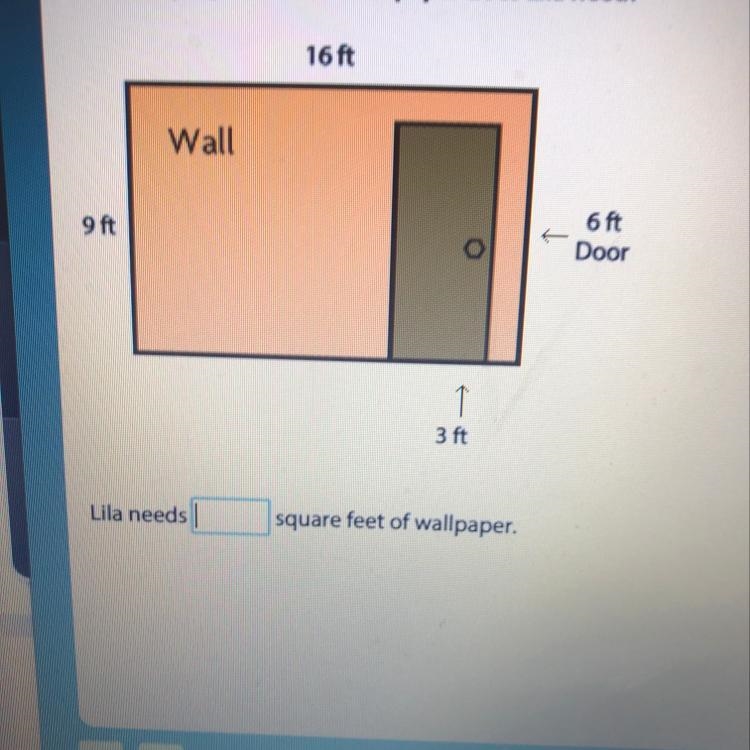 Lila is wallpapering one wall of her bedroom, as shown in the diagram. She will cover-example-1