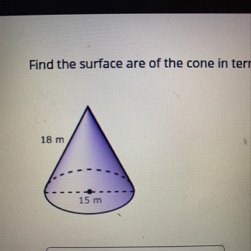 Find the surface area of the cone in terms of pie-example-1