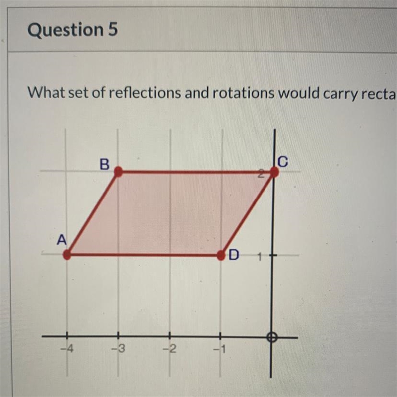 What set of reflections and rotations would carry rectangle ABCD onto itself? A.Rotate-example-1