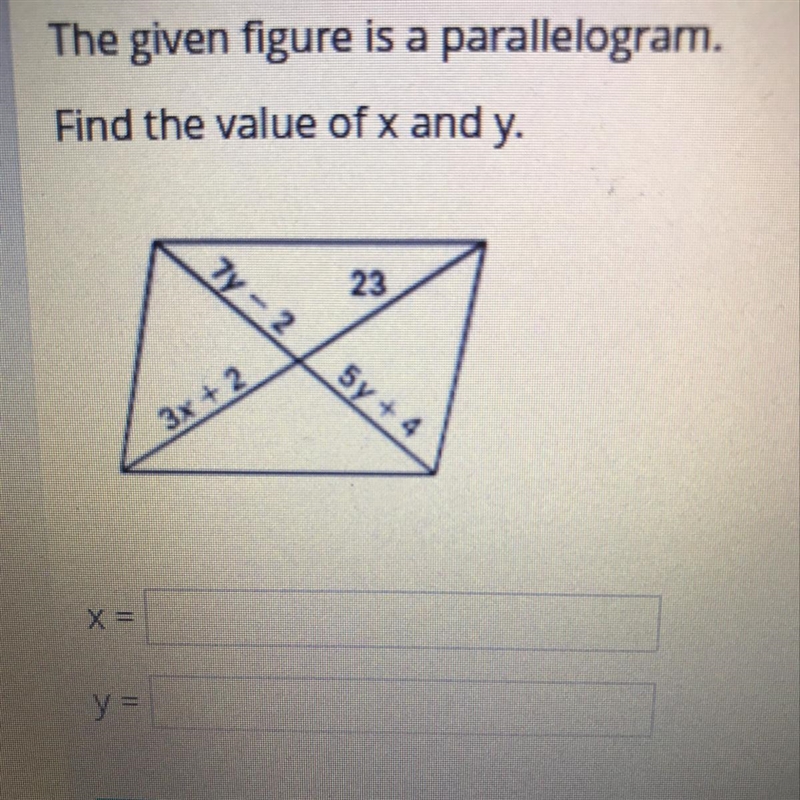 The given figure is a parallelogram find the value of x and y-example-1