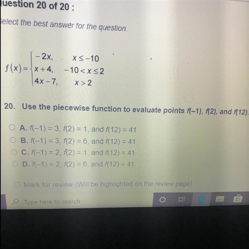 - 2x f(x)= x +4, 4x - 7 XS-10 - 10 X2 20. Use the piecewise function to evaluate points-example-1