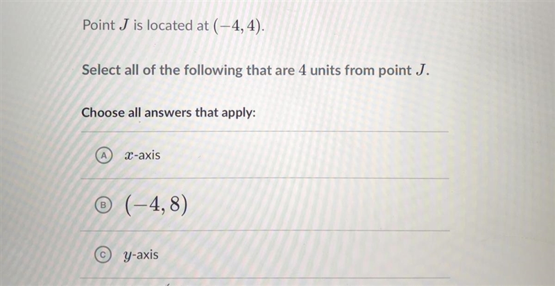 Point J is located at (-4,4). Select all of the following that are 4 units from point-example-1