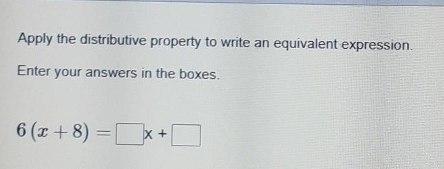 Apply the distributive property to write an equivalent expression. Enter your answers-example-1