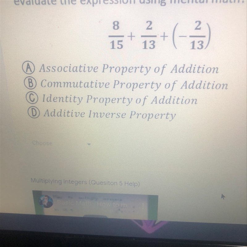 Which property could be used to help evaluate the expression using mental math?-example-1