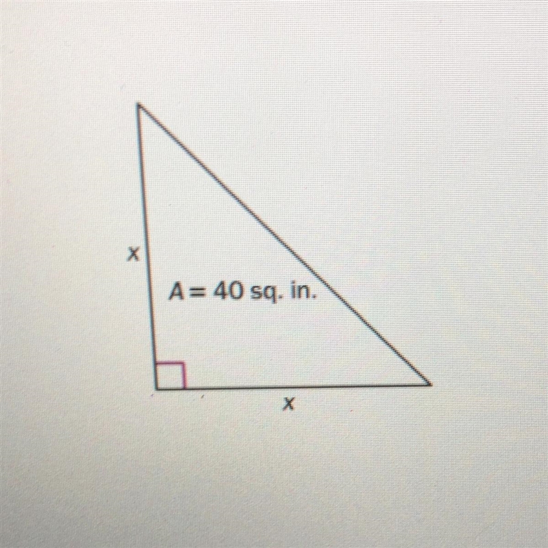 A= 40sq. in. Find the value of x. If necessary, round to the nearest tenth.-example-1