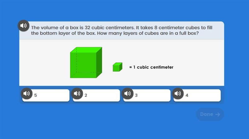 A volume of a box is 32 cubic centimeters.It takes 8 centimeter cubes to fill the-example-1