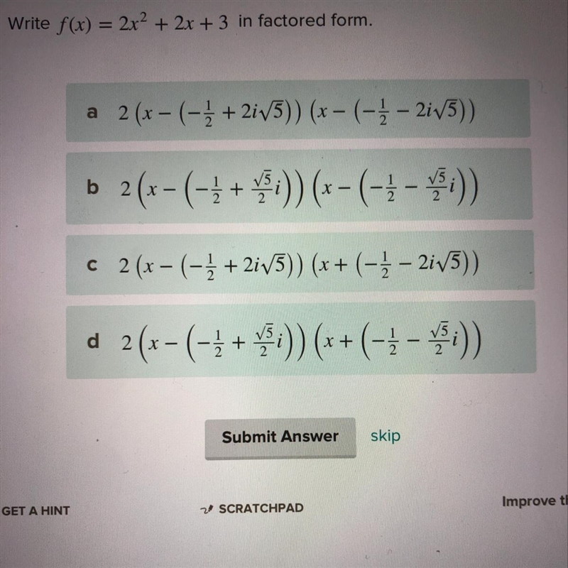 Write f(x) = 2x^2 + 2x + 3 in factored form.-example-1