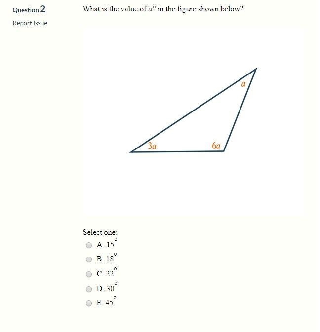 What is the value of a° in the figure shown below? Select one: A. 15o B. 18o C. 22o-example-1