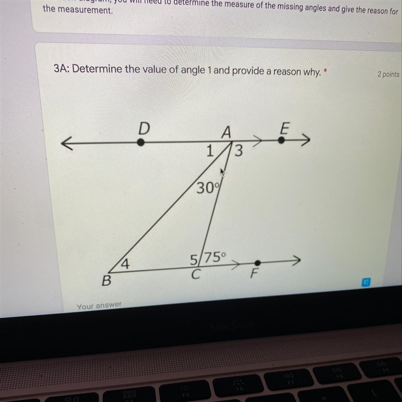 3A: Determine the value of angle 1 and provide a reason why. * 2 points /30 64_ 5/75°&gt-example-1