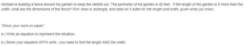 Michael is building a fence around his garden to keep the rabbits out. The perimeter-example-1