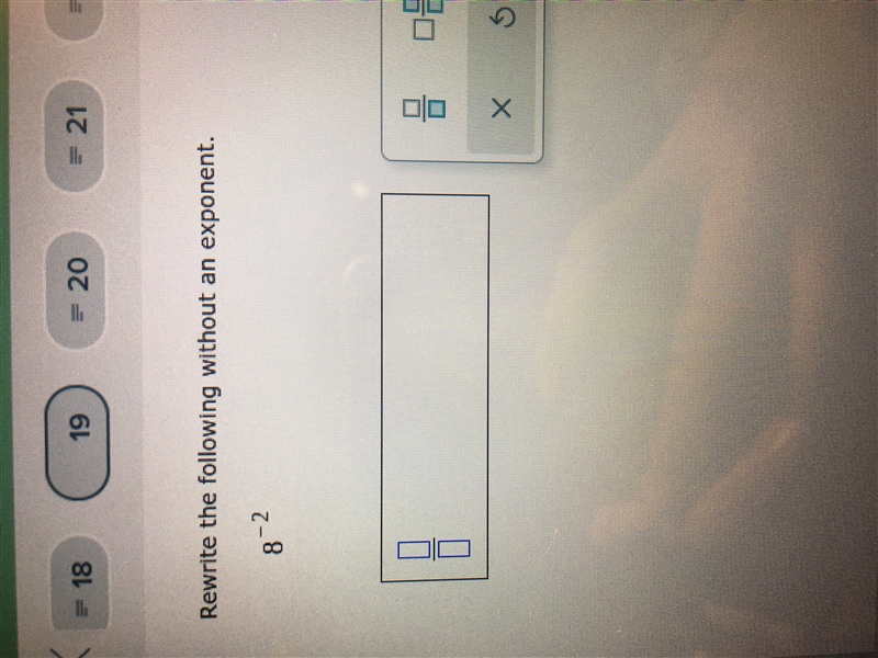 Rewrite the following without an exponent. Should look like a fraction not a decimal-example-1