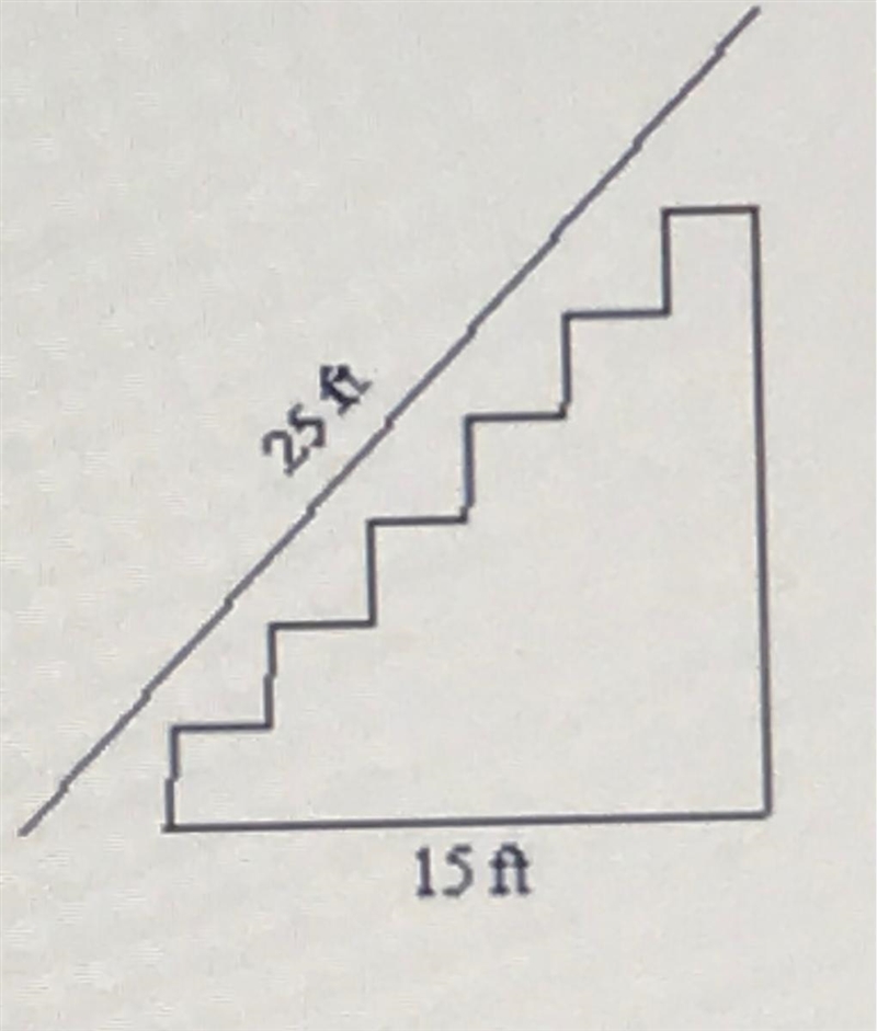 If the diagonal distance covered by the stairs pictured is 25 feet, and the horizontal-example-1