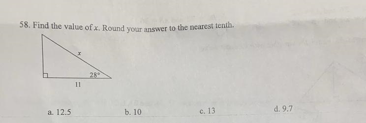 Find the value of x. Round your answer to the nearest tenth. A.) 12.5 B.) 10 C.) 13 D-example-1